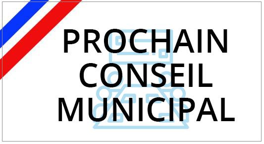 Prochain Conseil Municipal le 03 avril 2024